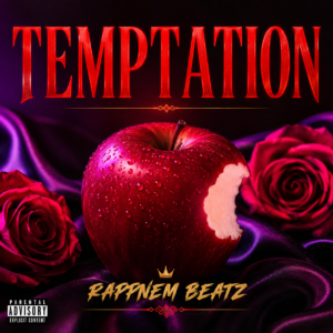 Temptation (Prod. by Rappnem Beatz)